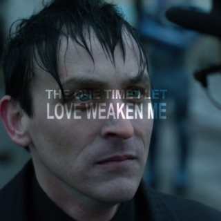"The One Time I Let Love Weaken Me"