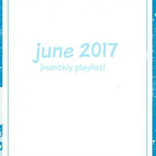 June 2017 // k-pop