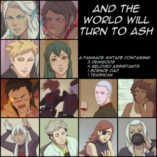 And The World Will Turn To Ash : a semi-serious crackmix