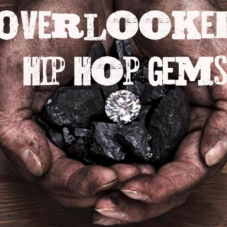 Overlooked Hip Hop Gems