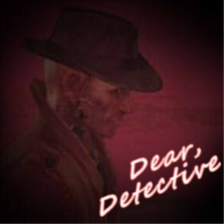 Dear, Detective