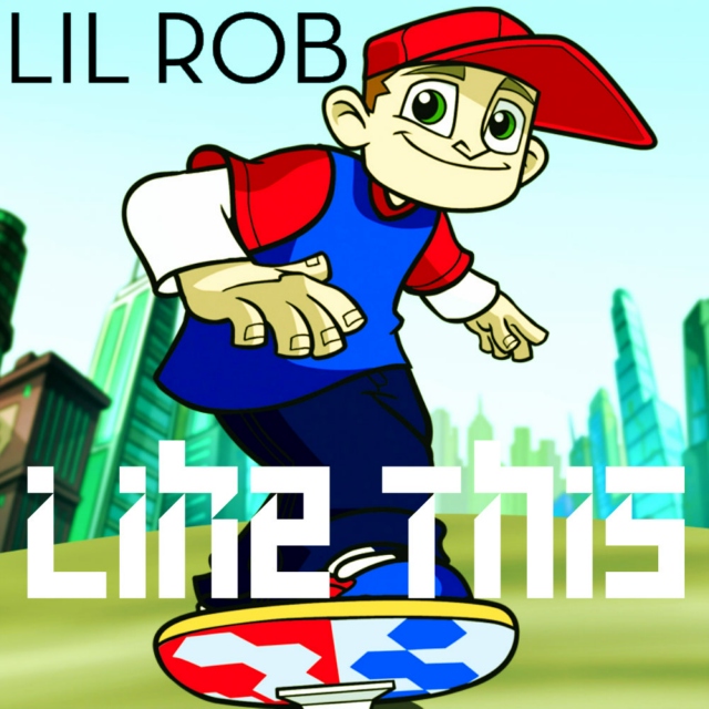 Lil Rob - Like This