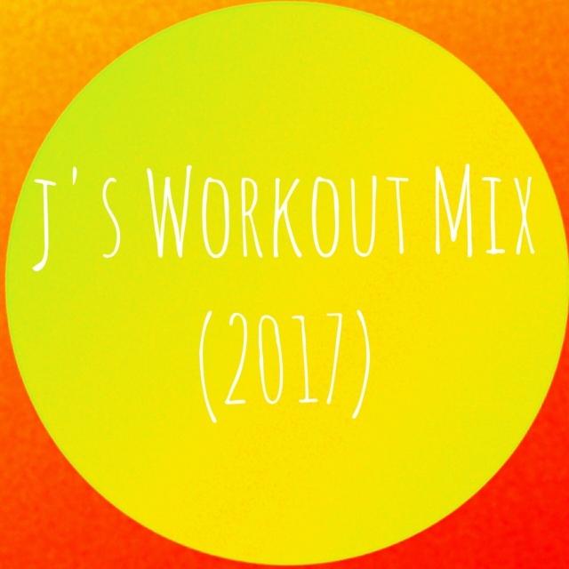 J WORKOUT mix (2017)