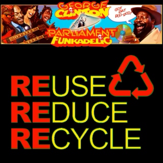 Reuse, Reduce, Recycle - A Short Examination of George Clinton