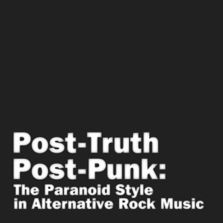 Post-Truth Post-Punk
