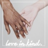 love in kind.