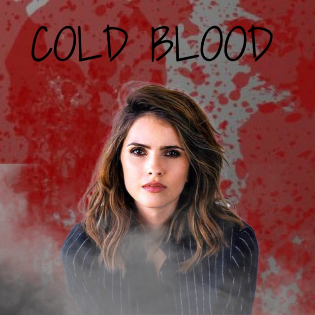 || Cold Blood ||