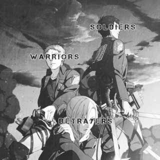 Soldiers. Warriors. Betrayers. [titan trio]