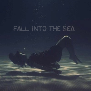fall into the sea
