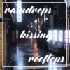 raindrops kissing rooftops