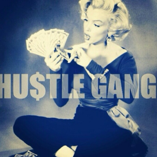 HU$TLE GANG: GET THIS MONEY