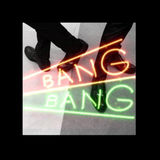 Bang Bang | Felix // Locus