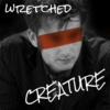 wretched creature