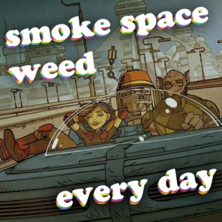it's always 420 somewhere in space