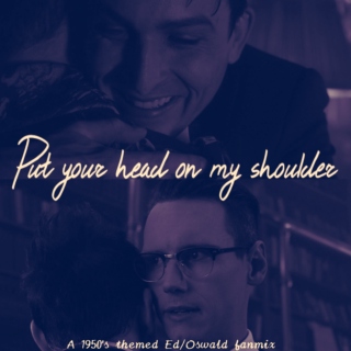 Put Your Head on my Shoulder | A Nygmobblepot Fanmix