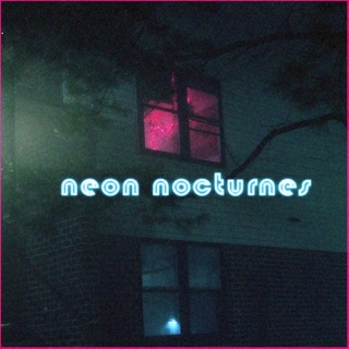 - Neon Nocturnes -