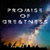 Promise of Greatness
