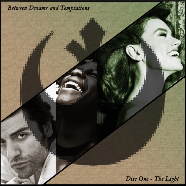 Between Dreams and Temptations: Disc I - The Light
