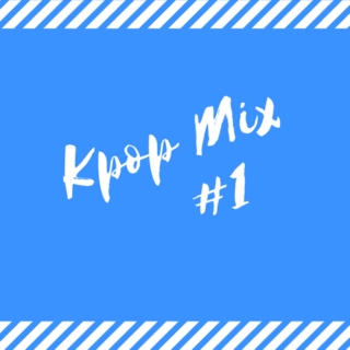 Kpop Mix #1