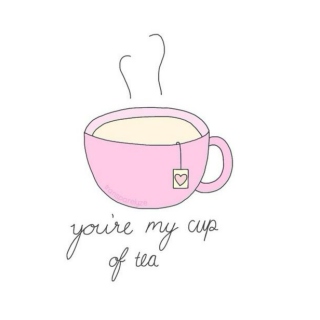 You're My Cup of Tea 