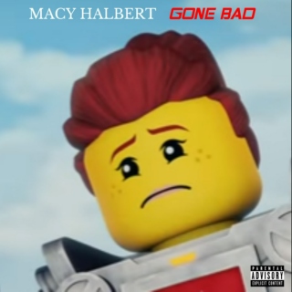 Macy Halbert - Gone Bad [Explicit]