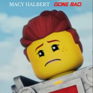 Macy Halbert - Gone Bad