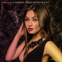 Luxury Obsession Tape #007