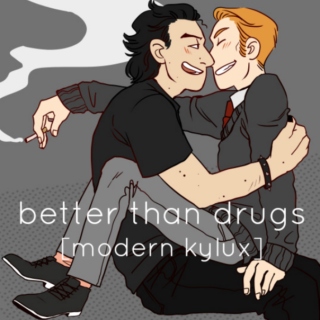 better than drugs 