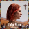 Lady Bird Soundtrack (2017)