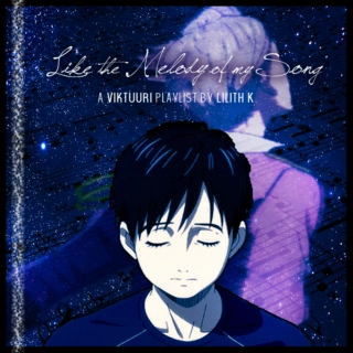 Like the Melody of my Song ♫ (Viktuuri)