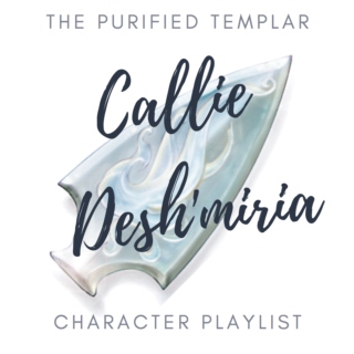 Callie Desh'miria Playlist