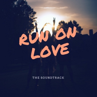 Run on Love: The Soundtrack