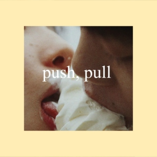 push, pull