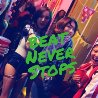 Beat Never Stops / 2017