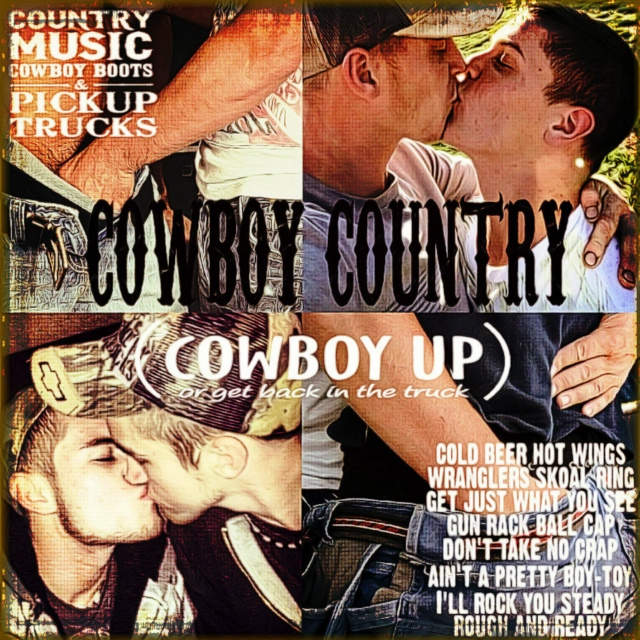 Cowboy Country (cowboy up or get back in the truck)