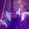 Electric Love // 2017 Playlist Side A