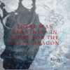 There was greatness in store for the black dragon (I)