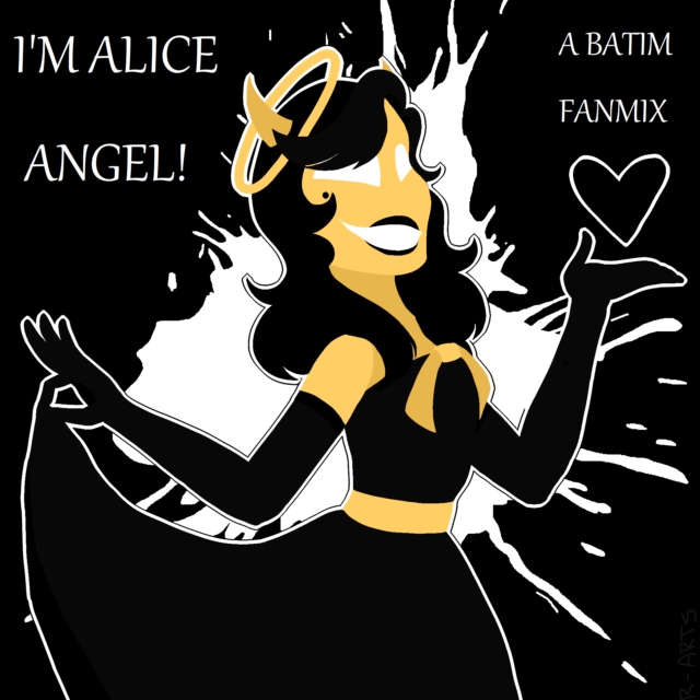 I'm Alice Angel! [ A BaTIM Fanmix ]