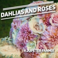 dahlias and roses