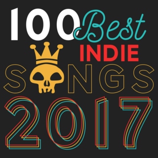 100 Best Indie Songs 2017