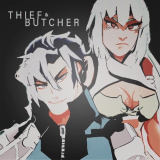 ❪  THIEF  AND  BUTCHER .  ❫