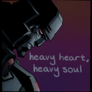heavy heart, heavy soul