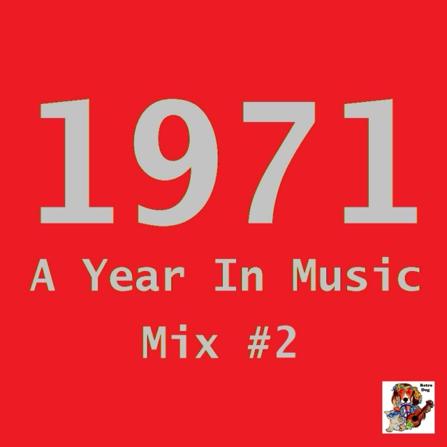 1971: A Year In Music [Mix #2]