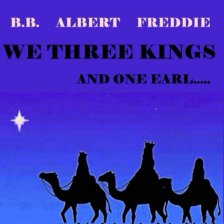 We Three Kings and One Earl ....
