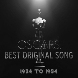 The Oscars BEST ORIGINAL SONG (The First Twenty Years)