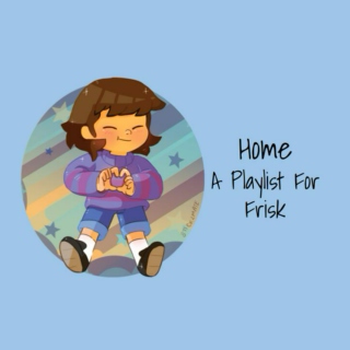 Home - A Playlist For Frisk