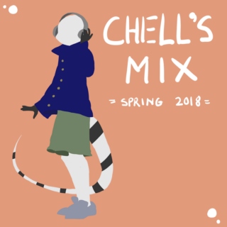 Chell's Mix [Spring 2018]