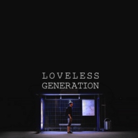 Loveless Generation