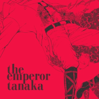 the emperor tanaka