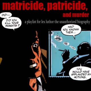 matricide, patricide, and murder